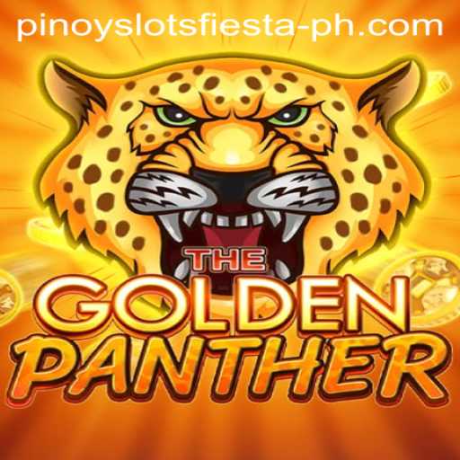 Experience the Thrill of GOLDENPANTHER at Pinoy Slots Fiesta