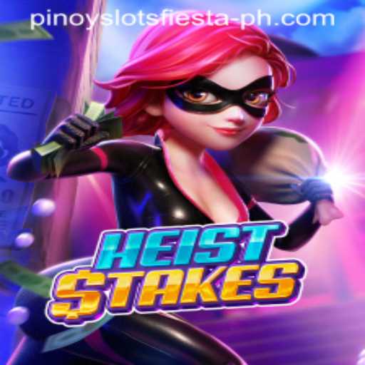 Dive into the Thrilling World of HeistStakes at Pinoy Slots Fiesta