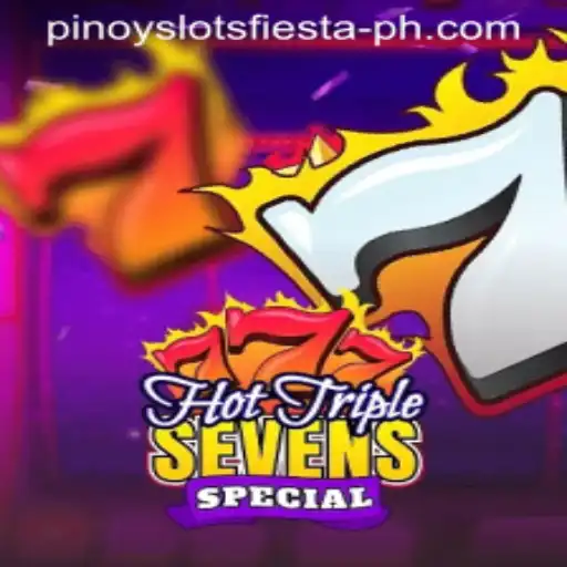 HotTripleSevensSpecial: Your Ultimate Guide to Pinoy Slots Fiesta