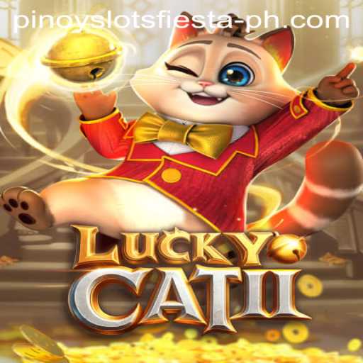 Exploring LuckyCatII with Pinoy Slots Fiesta