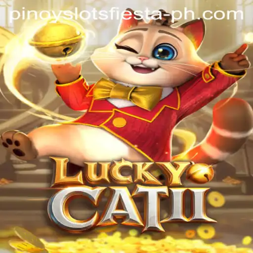 Exploring LuckyCatII with Pinoy Slots Fiesta