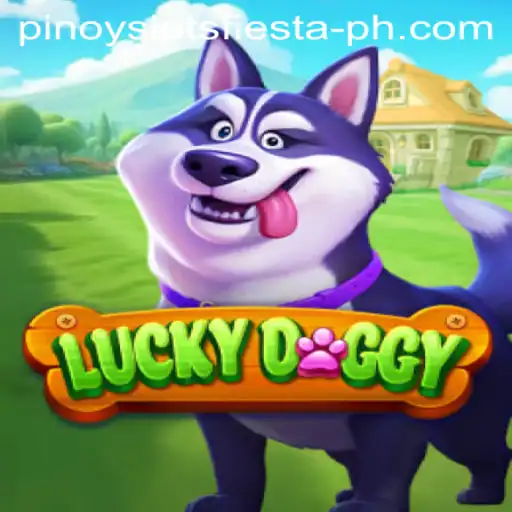 Discover the Excitement of LuckyDoggy at Pinoy Slots Fiesta