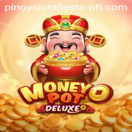 Discover the Exciting World of MoneyPotDELUXE: The Pinoy Slots Fiesta Experience