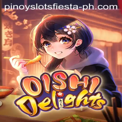 Discover the Exciting World of OishiDelights: A Unique Pinoy Slots Fiesta