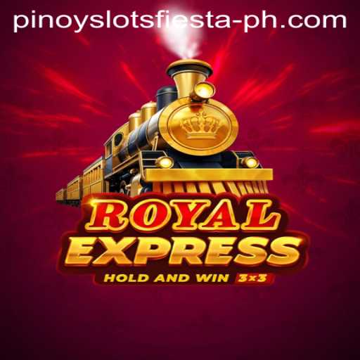 Discover the Royal Express: A Journey into Pinoy Slots Fiesta